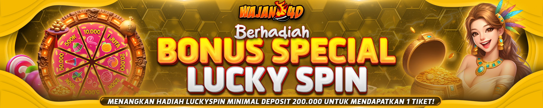Wajan4d - Bonus Special Lucky Spin Harian